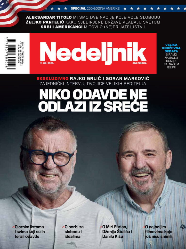 Novi broj Nedeljnika je na kioscima: Ekskluzivni intervju sa Goranom Markovićem i Rajkom Grlićem, mitovi o srpsko-američkom (ne)prijateljstvu i kako preživeti zemljotres